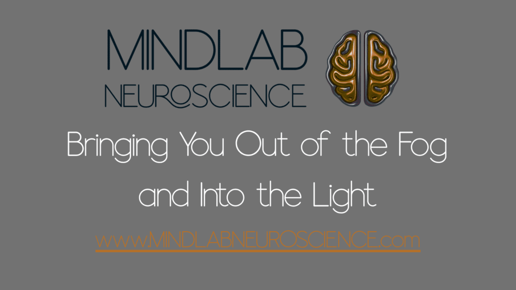 MindLab Neuroscience logo and a golden brain graphic above the phrase “Bringing You Out of the Fog and Into the Light,” referencing ADHD and brain fog.